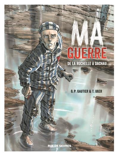 Ma guerre de la rochelle a dachau