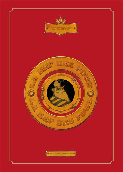 La Nef des fous - Intégrale T01à T07 et Le Petit Roy