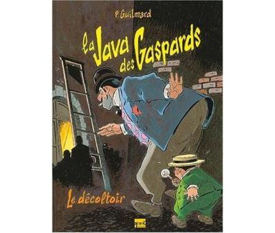 La Java des gaspards - Tome 02