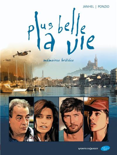 Plus belle la vie - Tome 01