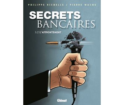 Secrets Bancaires - Tome 3.2