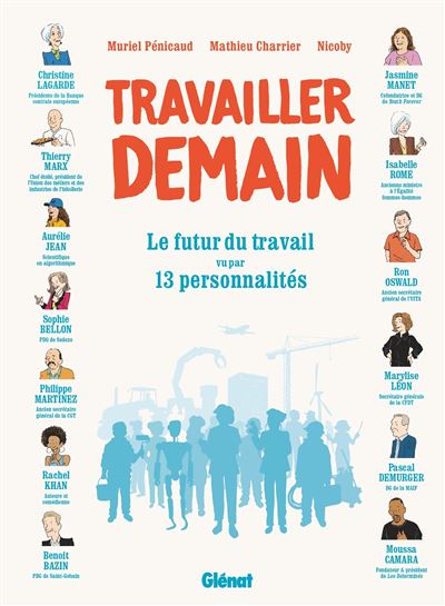 Travailler demain le futur du travail vu par 13 personnalite