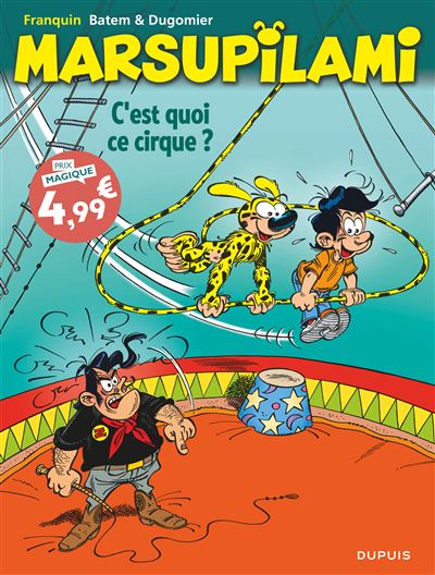 Marsupilami - Tome 15 - C'est quoi ce cirque ?