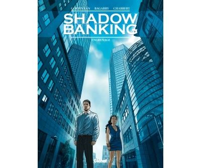 Shadow Banking - Tome 02