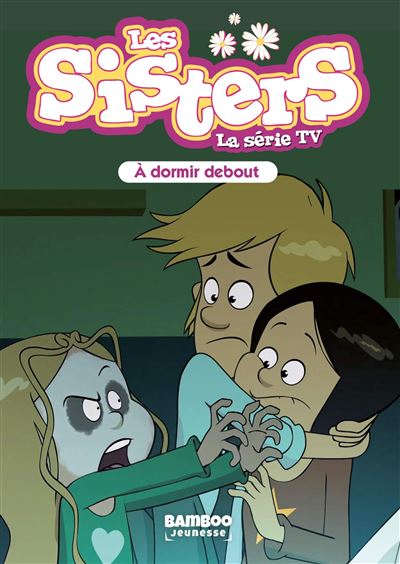 Les Sisters - La Série TV - Poche - tome 44
