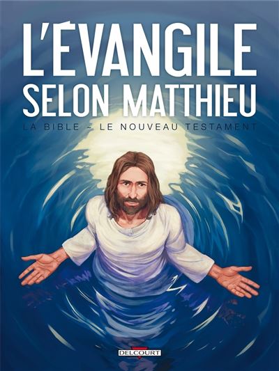 La Bible - Le Nouveau Testament - L'Évangile selon Matthieu