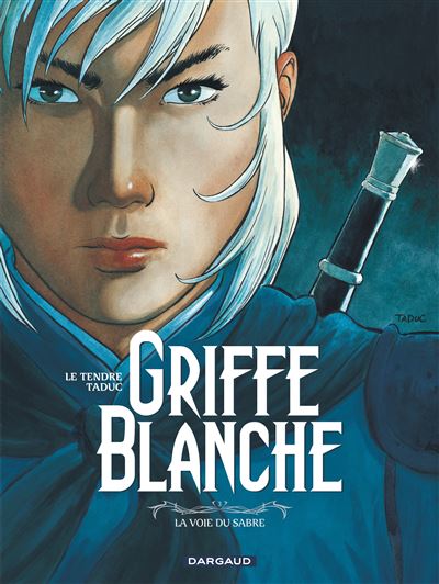Griffe Blanche - Tome 3 La Voie du sabre