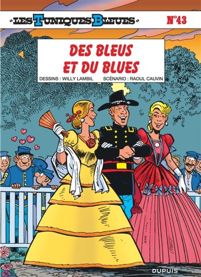 Les Tuniques Bleues - tome 43 - Des Bleus et du blues