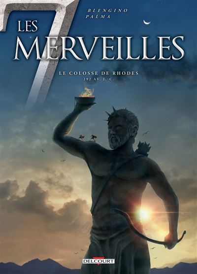 Les 7 Merveilles - Le Colosse de Rhodes