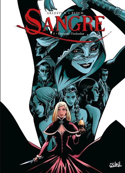 Sangre T03 - Hovanne l'Irrésolue
