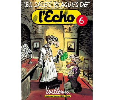 Les Sales Blagues de l'Echo - Tome 06