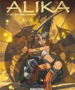 Alika, Tome 1 : Les Territoires interdits