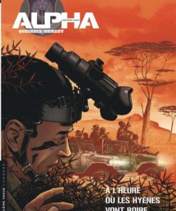 Alpha (Premières Armes), Tome 5 : À l'heure où les hyènes vont boire