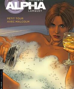 Alpha, Tome 12 : Petit tour avec Malcolm
