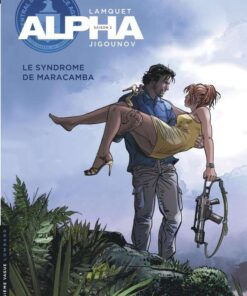 Alpha, Tome 13 : Le Syndrome de Maracamba