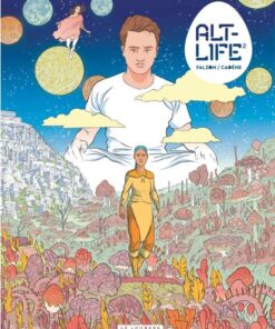 Alt-Life, Tome 2 : Alt-Life 2