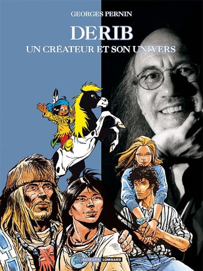 Auteurs Lombard, Tome 9 : Derib, Un Créateur et son univers