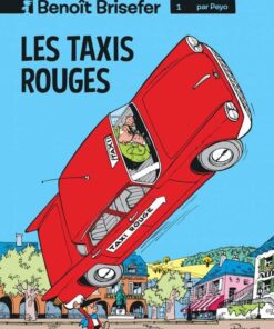 Benoît Brisefer, Tome 1 : Les Taxis rouges