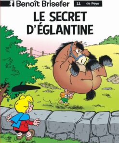 Benoît Brisefer, Tome 11 : Le Secret d'Eglantine