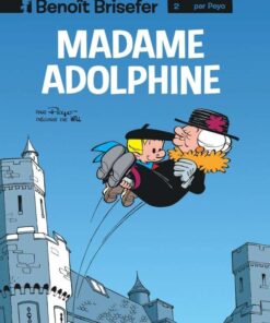 Benoît Brisefer, Tome 2 : Madame Adolphine