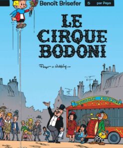 Benoît Brisefer, Tome 5 : Le Cirque Bodoni