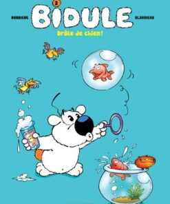 Bidule, Tome 2 : Drôle de chien!