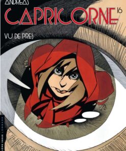 Capricorne, Tome 16 : Vu de près