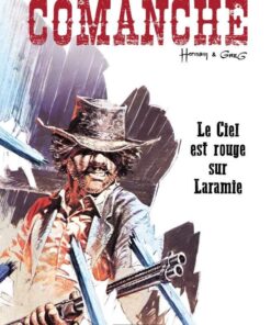 Comanche, Tome 4 : Le Ciel est rouge sur Laramie