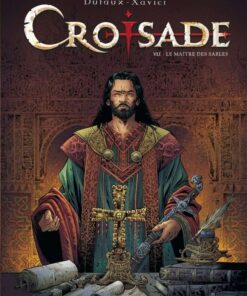 Croisade, Tome 7 : Le Maître des sables