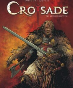 Croisade, Tome 8 : Le Dernier souffle