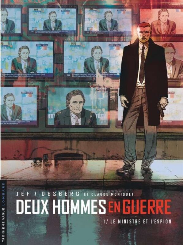 Deux hommes en guerre, Tome 1 : Le Ministre et l'Espion