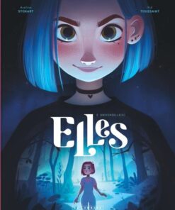 Elles, Tome 2 : Universelle(s)