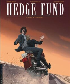 Hedge Fund, Tome 5 : Mort au comptant