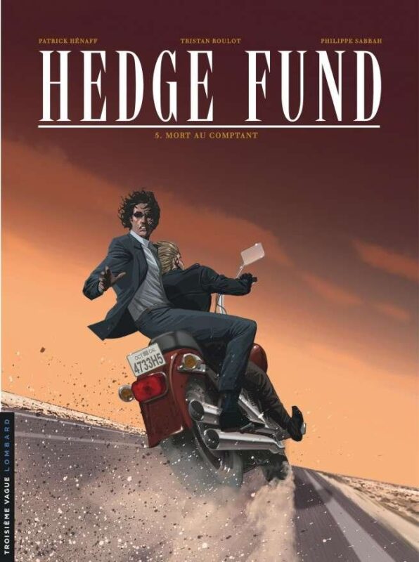 Hedge Fund, Tome 5 : Mort au comptant