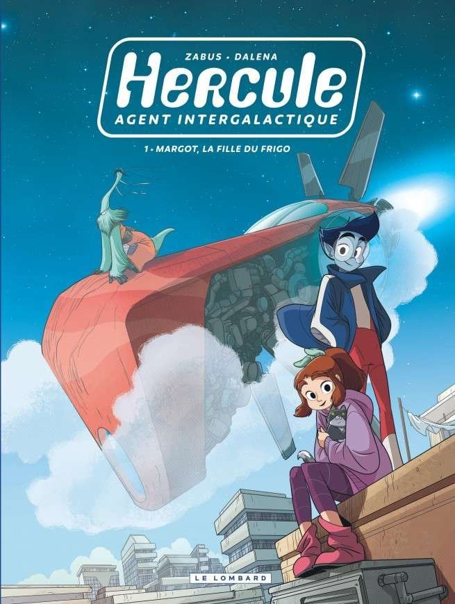 Hercule, agent intergalactique, Tome 1 : Margot, la fille du frigo