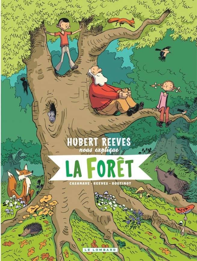 Hubert Reeves nous explique, Tome 2 : La Forêt