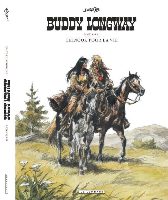 Intégrale Buddy Longway, Tome 1 : Chinook pour la vie