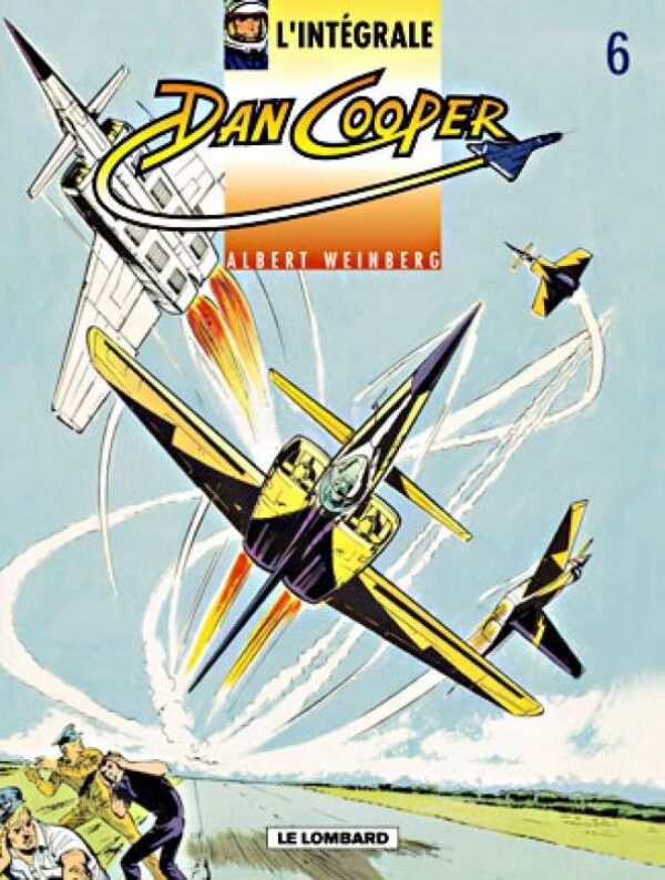 Intégrale Dan Cooper, Tome 6 : Intégrale Dan Cooper 6