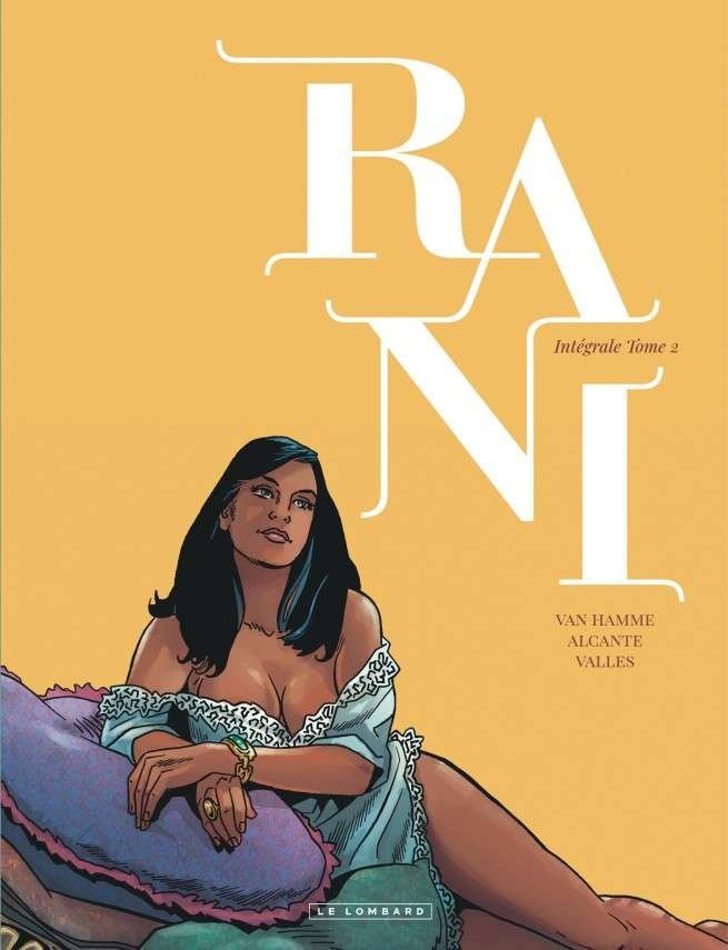 Intégrale Rani, Tome 2 : Intégrale Rani - Tome 2