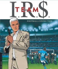 I.R.$. TEAM, Tome 1 : Football Connection