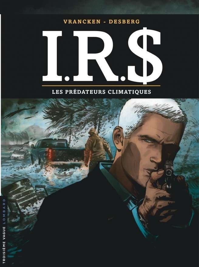 I.R.$, Tome 24 : Les prédateurs climatiques