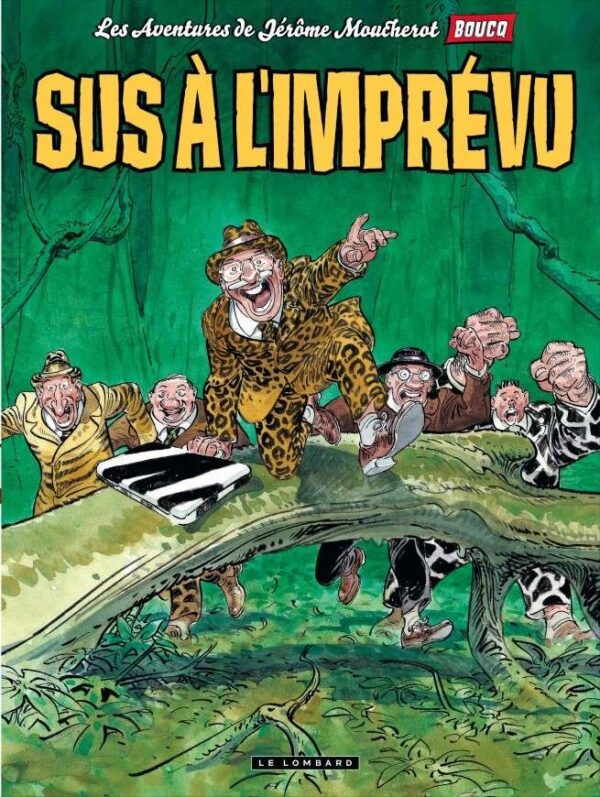 Jérôme Moucherot, Tome 2 : Sus à l'imprévu !