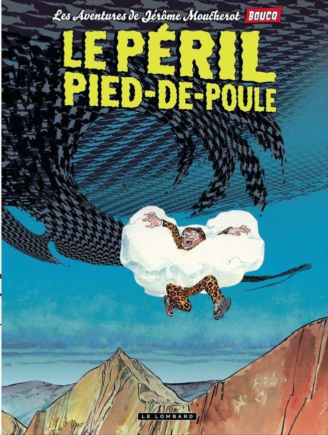 Jérôme Moucherot, Tome 3 : Le Péril pied-de-poule