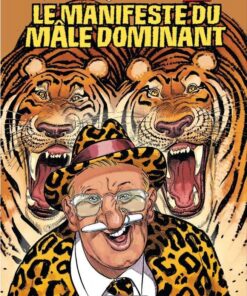 Jérôme Moucherot, Tome 5 : Le Manifeste du mâle dominant