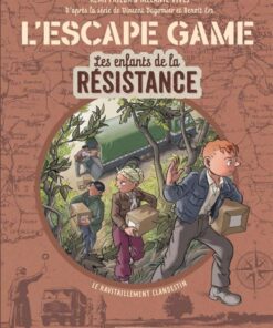 L'Escape Game - Les Enfants de la Résistance, Tome 2 : Le Ravitaillement clandestin