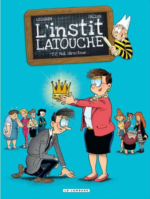 L'instit' Latouche, Tome 2 : Moi, directeur...