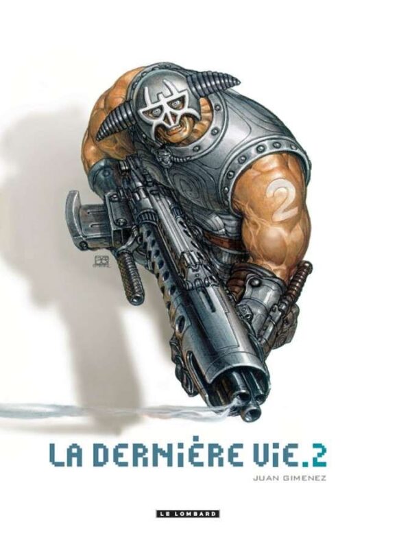La Dernière vie, Tome 2 : La Dernière vie T2