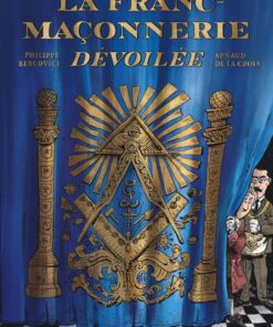 La Franc-maçonnerie dévoilée La Franc-maçonnerie dévoilée