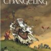 La Légende du Changeling, Tome 1 : Le Mal-venu