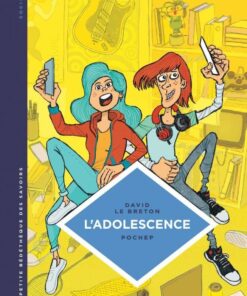 La petite Bédéthèque des Savoirs, Tome 21 : L'adolescence. Un âge à part entière.